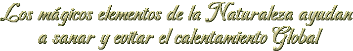 Los m�gicos elementos de la Naturaleza ayudan 