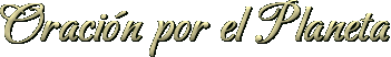 Oraci�n por el planeta